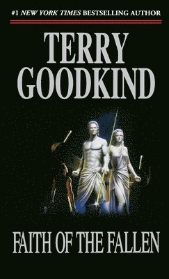 Terry Goodkind - Faith of the Fallen: Book Six of the Sword of Truth, Häftad