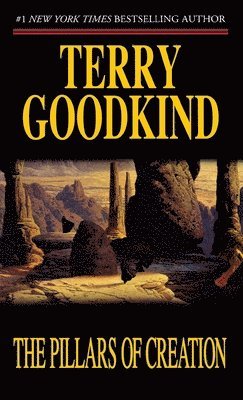 Terry Goodkind - Pillars of Creation, Häftad