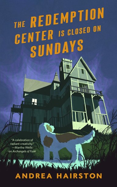 Andrea Hairston - Redemption Center is Closed on Sundays, The, Inbunden