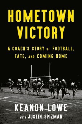 bokomslag Hometown Victory: A Coach's Story of Football, Fate, and Coming Home