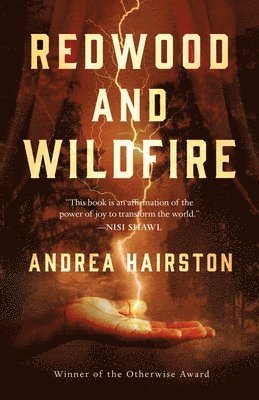 Andrea Hairston - Redwood and Wildfire, Inbunden