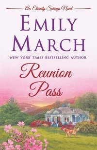 bokomslag Reunion Pass: An Eternity Springs Novel