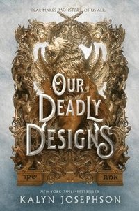 bokomslag Our Deadly Designs