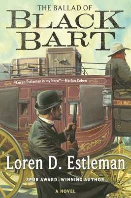 Loren D. Estleman - The Ballad of Black Bart, Häftad