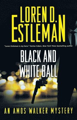 Loren D. Estleman - Black and White Ball: An Amos Walker Mystery, Häftad