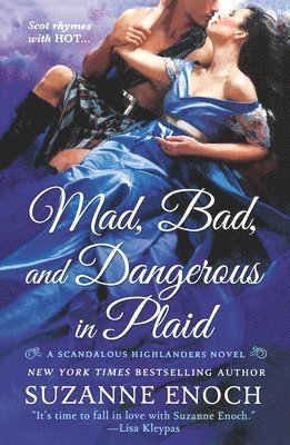 bokomslag Mad, Bad, and Dangerous in Plaid: A Scandalous Highlanders Novel