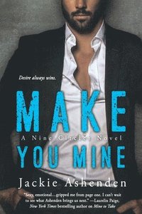 bokomslag Make You Mine: A Nine Circles Novel