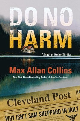 Max Allan Collins, MAX ALLAN COLLINS - Do No Harm, Häftad