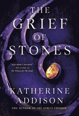 Katherine Addison - The Grief of Stones, Häftad