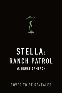 bokomslag Stella: Ranch Patrol: Dogs with a Purpose