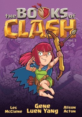 Gene Luen Yang - The Books of Clash Volume 2: Legendary Legends of Legendarious Achievery, Inbunden