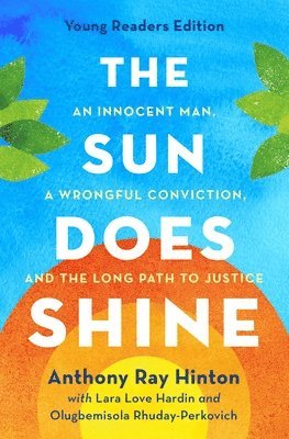 Anthony Ray Hinton, Olugbemisola Rhuday-Perkovich, Lara Love Hardin - The Sun Does Shine (Young Readers Edition), Inbunden