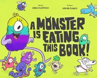 bokomslag Monster Is Eating This Book