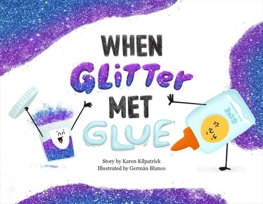 When Glitter Met Glue 1