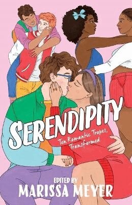 Abigail Hing Wen, Sarah Winifred Searle, Sandhya Menon, Marissa Meyer, Leah Johnson, Julie Murphy, Elizabeth Eulberg, Elise Bryant, Caleb Roehrig, Anna-Marie McLemore, Marissa Meyer - Serendipity, Häftad