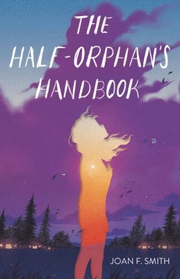 bokomslag The Half-Orphan's Handbook