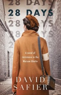 bokomslag 28 Days: A Novel of Resistance in the Warsaw Ghetto