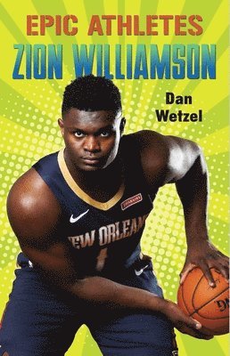 bokomslag Epic Athletes: Zion Williamson