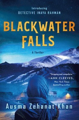 Ausma Zehanat Khan - Blackwater Falls, Inbunden
