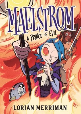 Lorian Merriman - Maelstrom: A Prince of Evil, Inbunden
