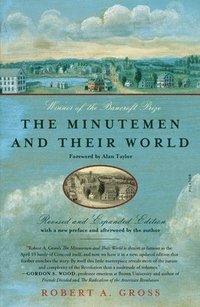 bokomslag The Minutemen and Their World