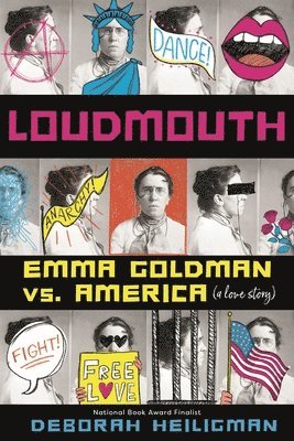 bokomslag Loudmouth: Emma Goldman vs. America (a Love Story)