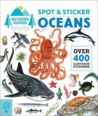 Outdoor School: Spot & Sticker Oceans 1
