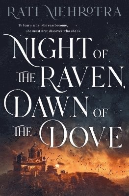 Night of the Raven, Dawn of the Dove 1