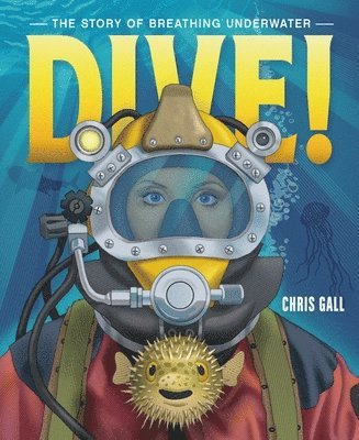 Chris Gall - Dive!, Inbunden