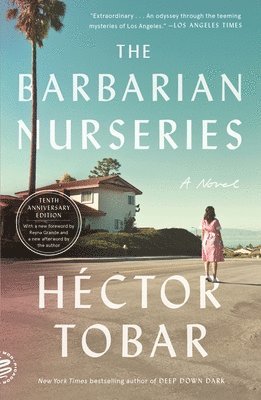 Hector Tobar, Héctor Tobar - The Barbarian Nurseries, Häftad