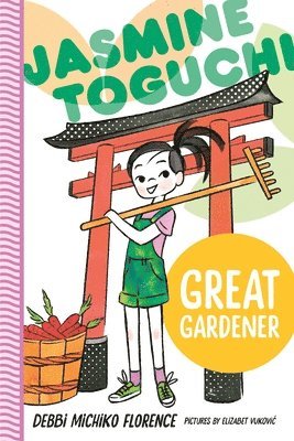Debbi Michiko Florence - Jasmine Toguchi, Great Gardener, Häftad