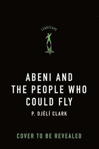 bokomslag Abeni and the People Who Could Fly
