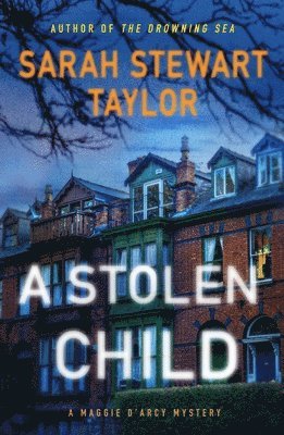 Sarah Stewart Taylor - A Stolen Child, Häftad