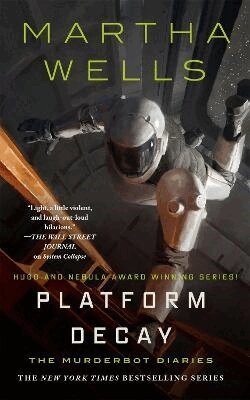 Martha Wells - Platform Decay, Inbunden