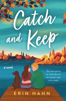 Erin Hahn - Catch and Keep, Häftad