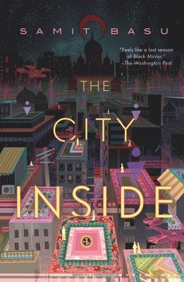 Samit Basu - The City Inside, Häftad