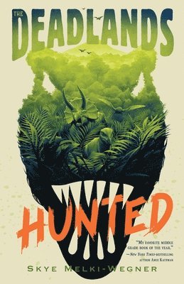 bokomslag The Deadlands: Hunted