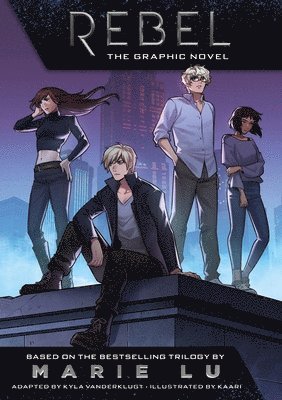 Rebel: The Graphic Novel