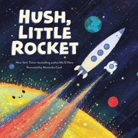 bokomslag Hush, Little Rocket