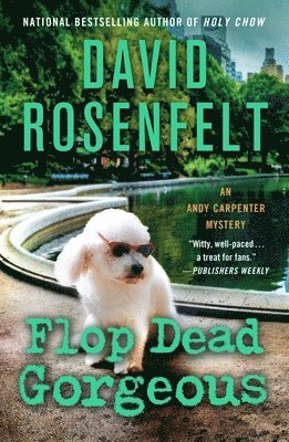 bokomslag Flop Dead Gorgeous: An Andy Carpenter Mystery