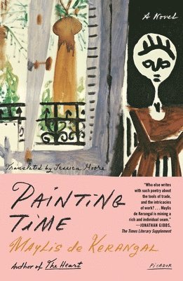 Maylis de Kerangal - Painting Time, Häftad