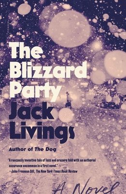 Jack Livings, JACK LIVINGS - The Blizzard Party, Häftad