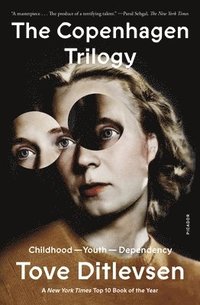 bokomslag The Copenhagen Trilogy: Childhood; Youth; Dependency