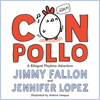 bokomslag Con Pollo: A Bilingual Playtime Adventure