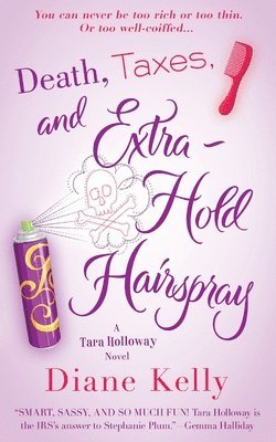 Death, Taxes, and Extra-Hold Hairspray 1