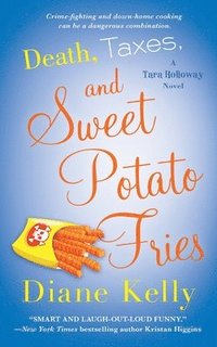 bokomslag Death, Taxes, and Sweet Potato Fries