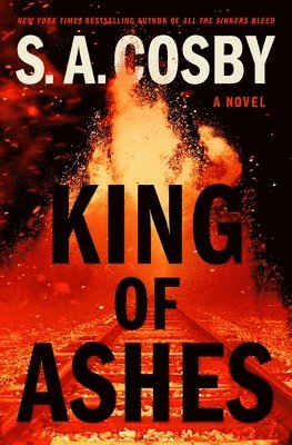 S. A. Cosby - King of Ashes, Inbunden