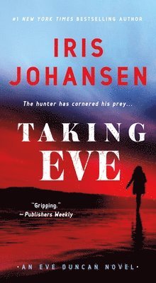 Iris Johansen - Taking Eve, Häftad