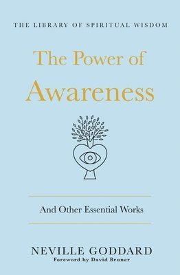 bokomslag The Power of Awareness: And Other Essential Works