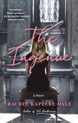 Rachel Kapelke-Dale - The Ingenue, Häftad